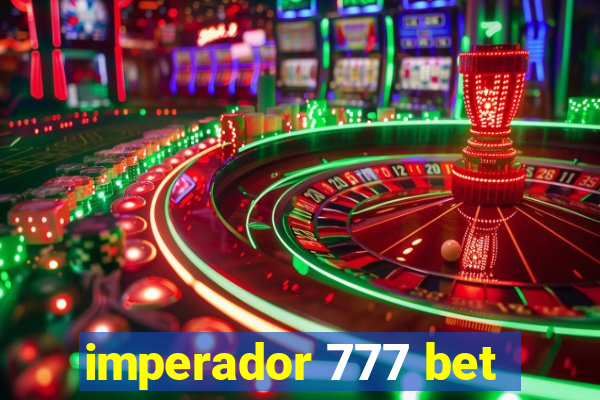 imperador 777 bet